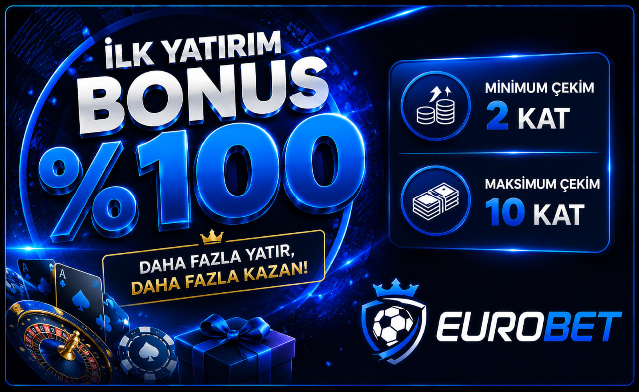 İlk Yatırıma %100 Bonus!